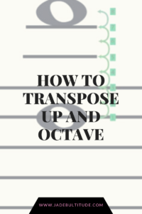 transposition, how to transpose, up an octave, music theory