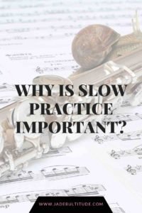 Music Blog, Jade Bultitude, teaching, instruments, slow practice