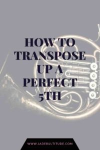 transpose up a perfect 5th, perfect 5th, transposition