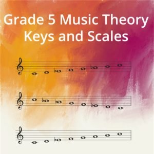 grade 5 Music theory Keys and scales featured image