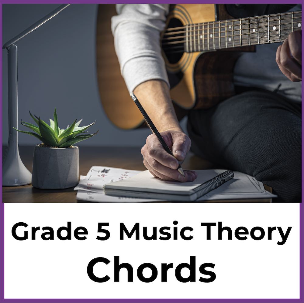 Grade 5 Music Theory Chords - Jade Bultitude