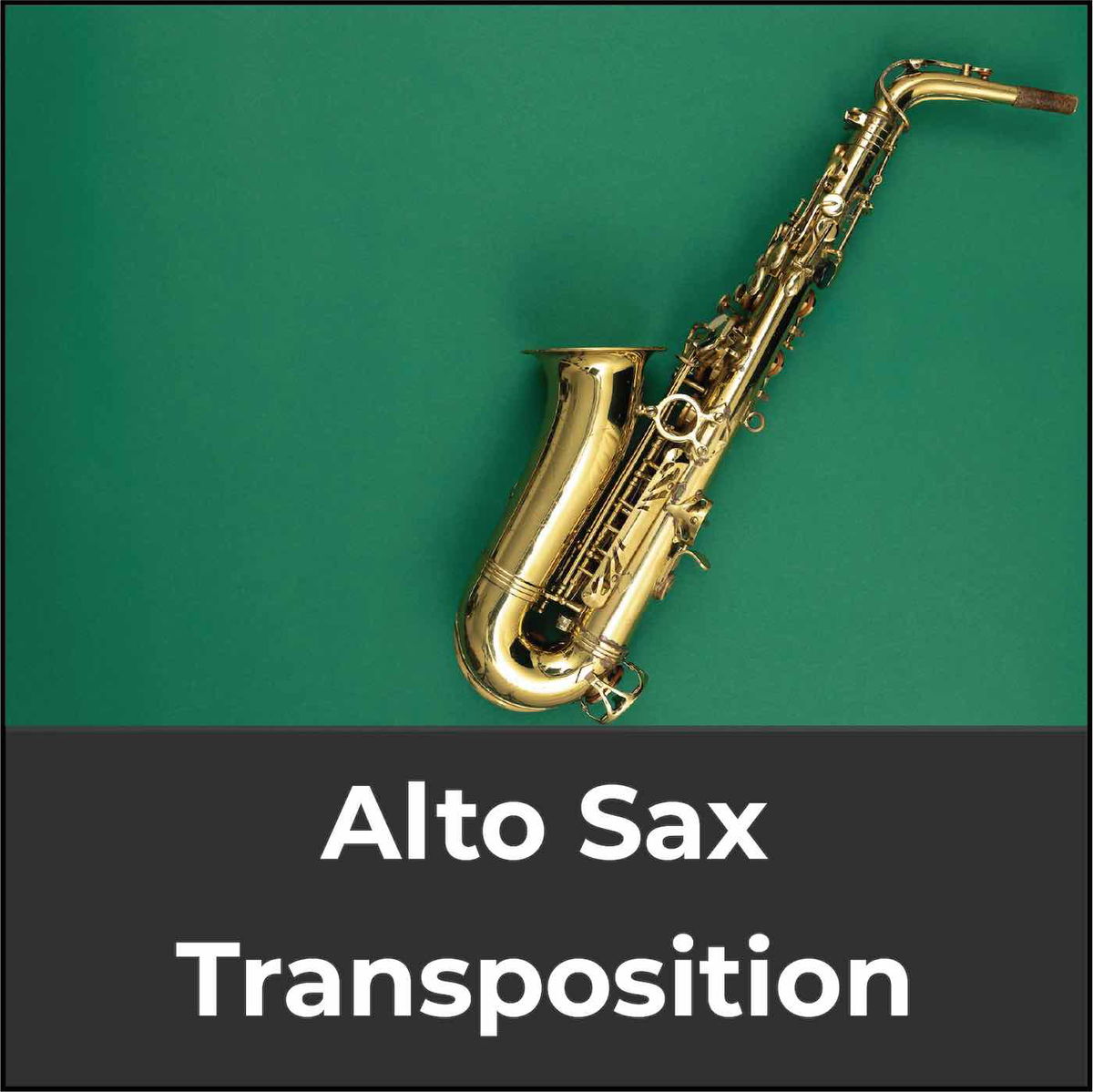 Transposition For Alto Sax A Music Theory Guide