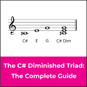 C sharp diminished triad featured image