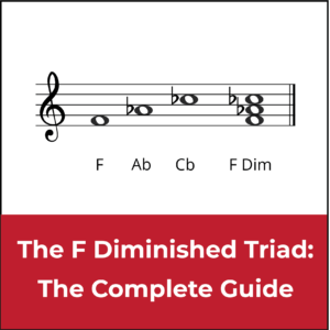 F diminished triad, featured image